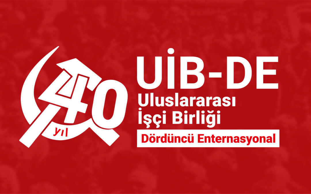 Uluslararası İşçi Birliği: Devrimci önderliğin inşasında 40 yıl!