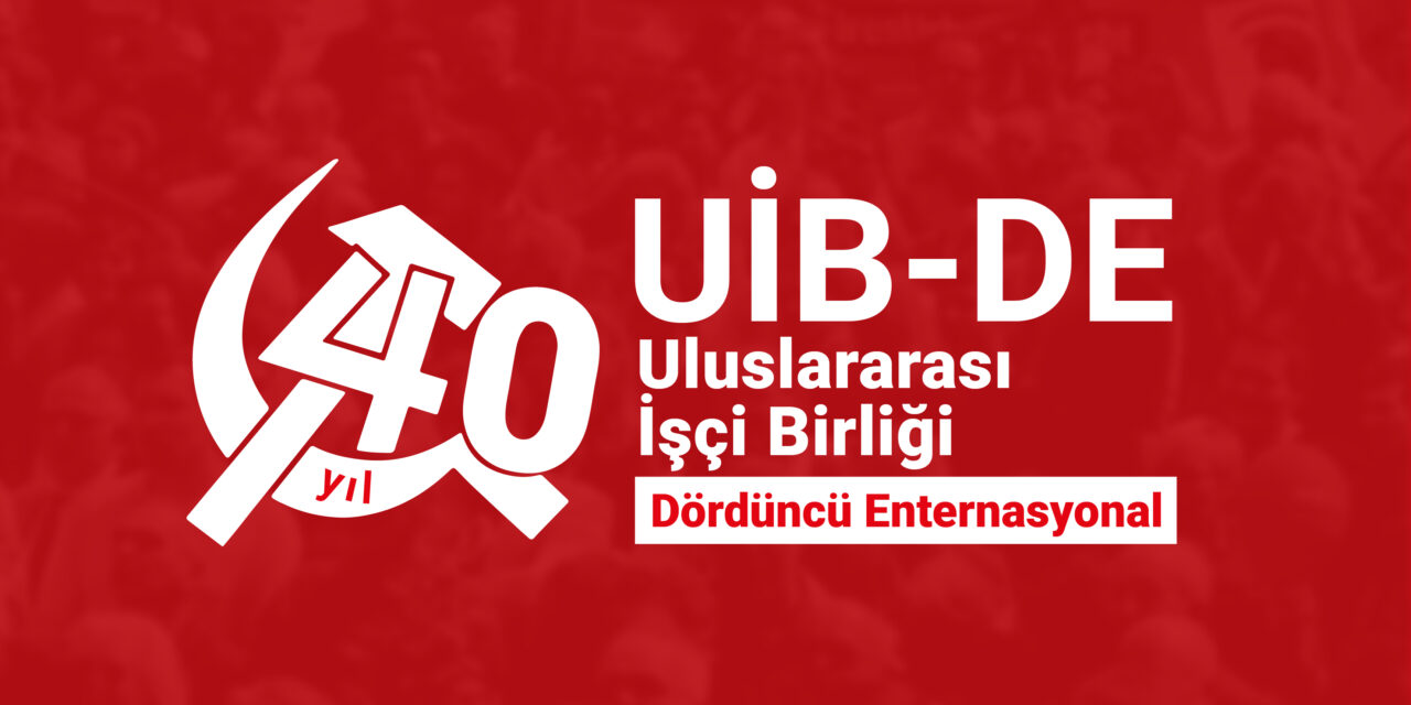 Uluslararası İşçi Birliği: Devrimci önderliğin inşasında 40 yıl!