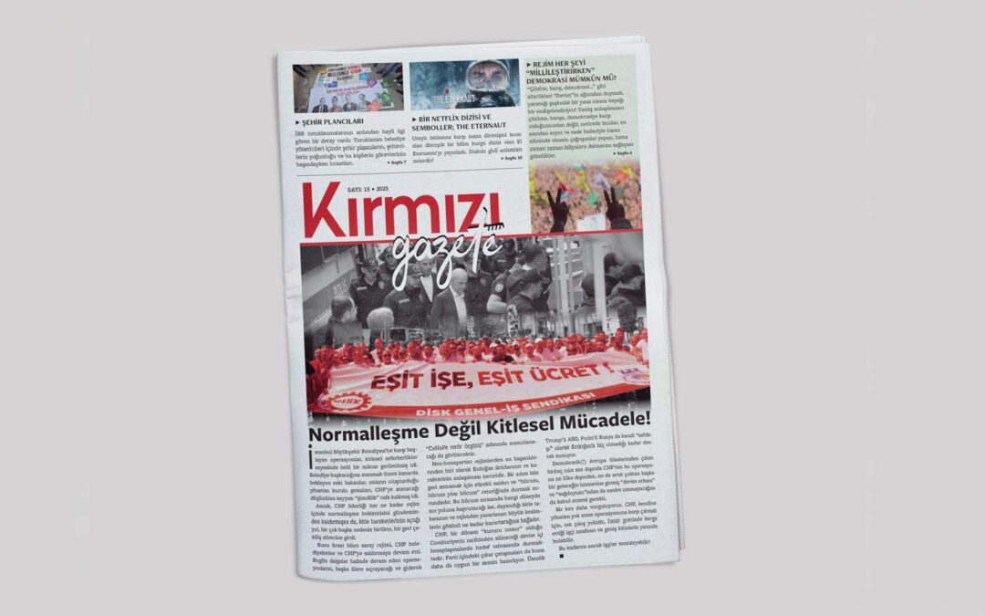 KIRMIZI GAZETE 15. SAYI ÇIKTI!